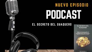 AUDIO LIBRO EL SECRETO DEL GUAQUERO PARTE 1 [upl. by Elvin404]