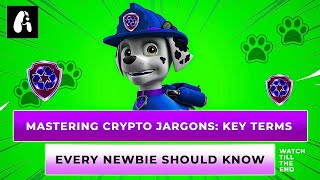 Mastering Crypto Jargons Key Terms Every Newbie Should Know [upl. by Aihsatan133]