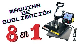 ¿Cómo USAR Maquina de SUBLIMACION 8 en 1 💪 [upl. by Isteb829]