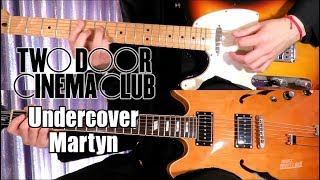 Undercover Martyn  Two Door Cinema Club   Guitar Tab Tutorial amp Cover [upl. by Ahsielat889]