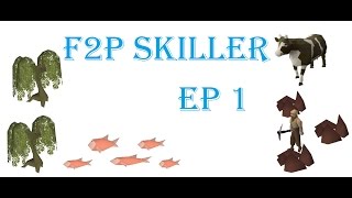 F2P Skiller episode 1 [upl. by Teragram684]