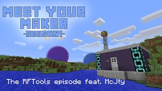 Meet your Maker  2  The RFTools episode featuring McJty [upl. by Eltsyrhc]