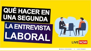 Trucos para la SEGUNDA ENTREVISTA de TRABAJO  Tengo la 2da entrevista Como prepararme [upl. by Naimaj]