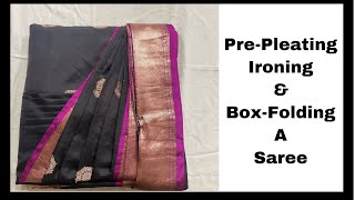 Prepleating Ironing amp Boxfolding a Saree How to fold saree  how to iron saree [upl. by Heman]