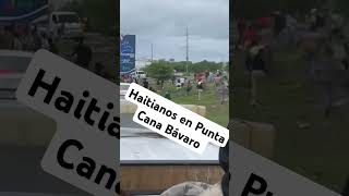 Haitianos en punta cana bávaro [upl. by Kale]