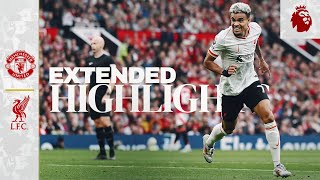 Extended Highlights Man Utd 03 Liverpool  Diaz double amp Salah at Old Trafford [upl. by Alvan]