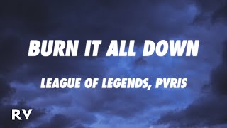 League of Legends PVRIS  Burn It All Down Lyrics [upl. by Ennovy]