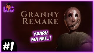 🔴 Yaaru ma nee  GRANNY REMAKE Gameplay  Episode 1  2K 60FPS  LOG  LastOneGame [upl. by Amando422]