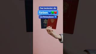 Die Bedeutung hinter den Farben von Reisepässen [upl. by Allbee485]