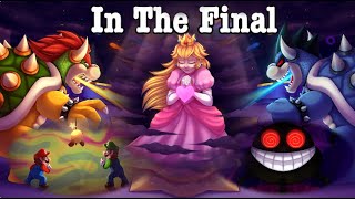 In The Final With Lyrics  Mario amp Luigi Bowser’s Inside Story [upl. by Orten]