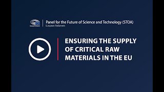 Ensuring the supply of critical raw materials in the EU [upl. by Brodsky]