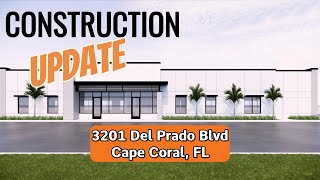 Construction Update  3201 Del Prado Blvd Cape Coral FL [upl. by Eedyah]