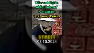 Tragödie in AldiFiliale Täter schlägt auf Kunden ein wegen 3 Donuts  08103024 [upl. by Alyad]