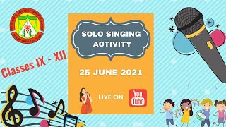 SOLO SINGING ACTIVITY  25 JUNE 2021  CLASSES IX  XII  ST MARYS CONVENT INTER COLLEGE LKO [upl. by Emia]