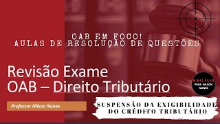 CURSO OAB EM FOCO RESOLUÇÃO DE QUESTÕES TRIBUTÁRIO [upl. by Baalman]