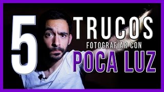 5 TRUCOS PARA FOTOGRAFIAR CON POCA LUZ  Consejos fotográficos [upl. by Karla]