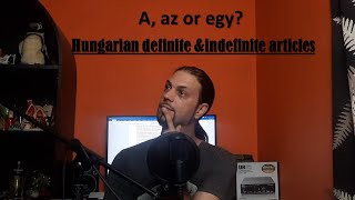 Beginner Hungarian Lesson Pt9 The definite amp indefinite articles of Hungarian Hungarian Lesson [upl. by Ingamar128]