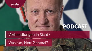 226 Verhandlungen in Sicht mit Oberst Markus Reisner  Podcast Was tun Herr General  MDR [upl. by Ainigriv]