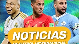 🇲🇽 LAS 5 NOTICIAS DE FÚTBOL INTERNACIONAL 🇲🇽 [upl. by Truitt]