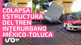 Colapsa estructura del Tren Interurbano MéxicoToluca y aplasta dos autos [upl. by Vtarj]