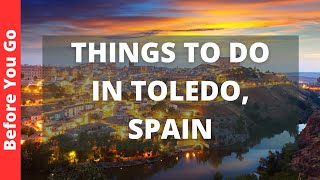 Toledo Spain Travel Guide 11 BEST Things To Do In Toledo [upl. by Emilie872]