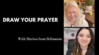 Draw Your Prayers with bellamena [upl. by Janos76]