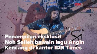 Off The Record Penampilan eksklusif Noh Salleh bawain lagu Angin Kencang di kantor IDN Times [upl. by Collayer]