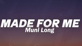 Muni Long  Made For Me Lyrics [upl. by Aurel]