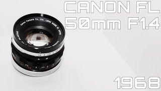 【レンズレビュー】CANON FL 50mm F14【オールドレンズ】 [upl. by Areema]