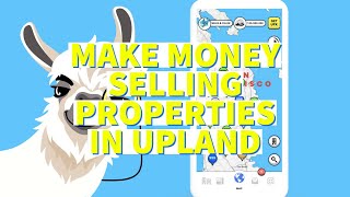 UPLAND BEGINNERS GUIDE  TUTORIAL  MAKING MONEY SELLING PROPERTIES [upl. by Ylram]