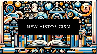 Understanding New Historicism [upl. by Aicad]