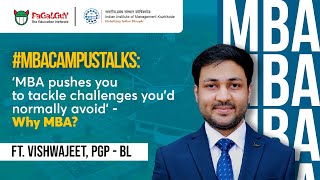 MBACampusTalks  Why Pursue MBA Insights from an IIM Kozhikode Student  Vishwajeet PGP BL [upl. by Vish]