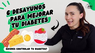 🍳6 MEJORES DESAYUNOS PARA BAJAR TU AZÚCAR EN SANGRE  BAJA TU GLICEMA EN AYUNAS  Manu Echeverri [upl. by Atsuj]