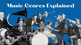 Music Genres Explained The Origins [upl. by Ecirtra]