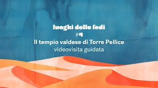 Luoghi delle fedi il tempio valdese di Torre Pellice  Videovisita guidata [upl. by Assilak886]