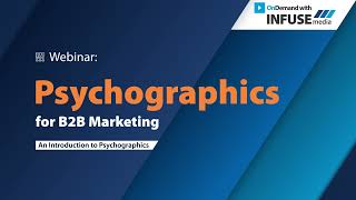 B2B Psychographics Psychographic Segmentation for B2B Marketing [upl. by Fair]