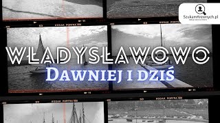 Władysławowo  Dawniej i dziś [upl. by Negam78]