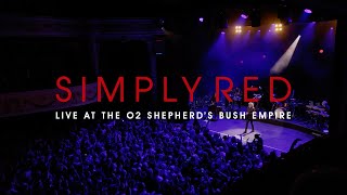 Simply Red  Live at the O2 Shepherds Bush Empire 2023 [upl. by Alleahcim107]