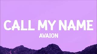 AVAION  Call my name Lyrics [upl. by Anivlem]