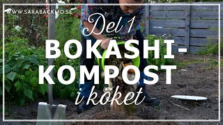 Bokashi del 1 Bokashikompost i köket [upl. by Femmine9]