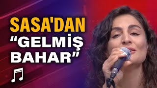 Sasadan canlı performasn quotGelmiş Baharquot [upl. by Yssor]