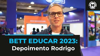 BETT EDUCAR 2023 Depoimento Rodrigo Prado [upl. by Ayor]