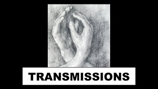 TRANSMISSIONS [upl. by Ambur]