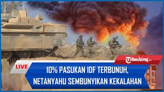 🔴IDF TERPURUK 10 Persen Pasukannya Terbunuh di Gaza Pejabat Hamas Netanyahu Sembunyikan Kekalahan [upl. by Timothee680]