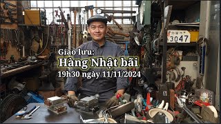 Giao lưu hàng Nhật bãi 19h30 ngày 11112024 minhtq 0909095698 hangnhatbai [upl. by Olenta]