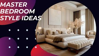 Master bedroom style ideas [upl. by Nena]