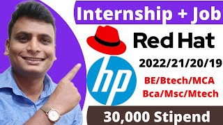 Red Hat  HP Hiring Interns  Internship opportunity for student 2022 2021 2020 2019 batch [upl. by Arul]