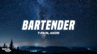 TPain  Bartender Lyrics ft Akon [upl. by Roon]