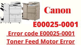 Canon Ir Advance Error Code E0000250001 How to clear and Repair [upl. by Aimej]