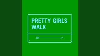 Pretty Girls Walk Extended Mix [upl. by Joya]